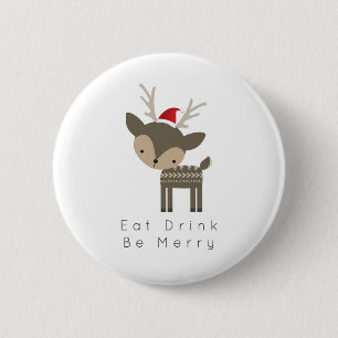 Badge Rond 5 Cm Mangez Boire Soyez Joyeux Cerf De Noël En Chapeau 