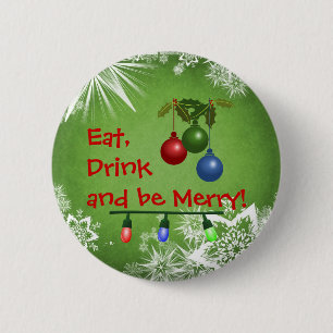 Badge Rond 5 Cm Mangez, boisson et soyez joyeux bouton de vacances