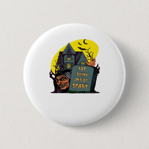 Badge Rond 5 Cm Mangez, Buvez Et Soyez Effrayant Classique Simple
