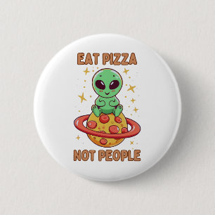 Badge Rond 5 Cm Mangez de la pizza pas des gens