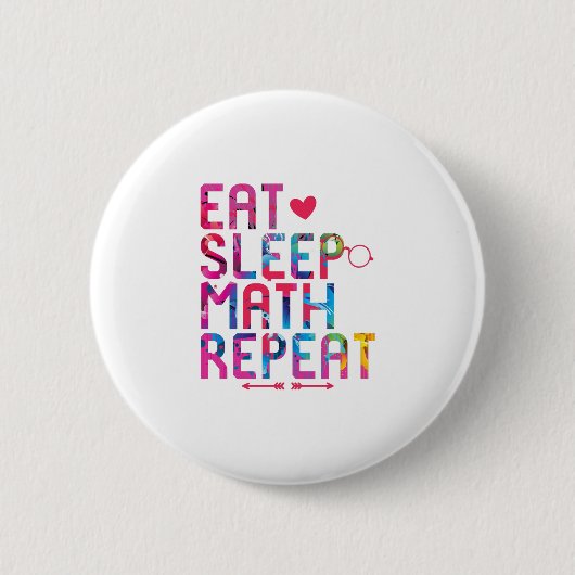 Badge Rond 5 Cm Mangez des mathématiques du sommeil Répétez des ma (Devant)