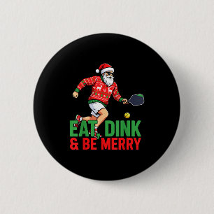 Badge Rond 5 Cm Mangez dink et soyez joyeux santa claus joueur de