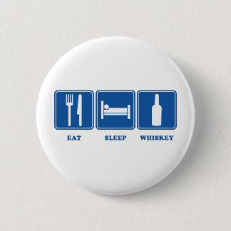 Badge Rond 5 Cm Mangez du whiskey de sommeil