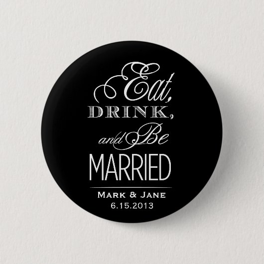 Badge Rond 5 Cm Mangez et soyez mariés (Devant)