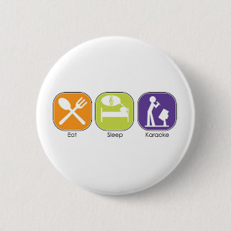 Badge Rond 5 Cm Mangez le karaoke de sommeil