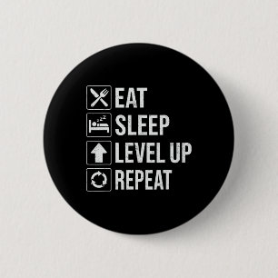 Badge Rond 5 Cm Mangez Le Niveau De Sommeil Haut Répétez Garçons A