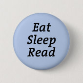 Badge Rond 5 Cm Mangez le sommeil lire (Devant)
