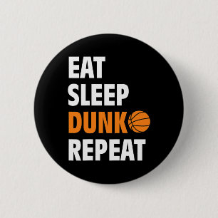 Badge Rond 5 Cm Mangez Sleep Dunk Répétez Fun Basketball