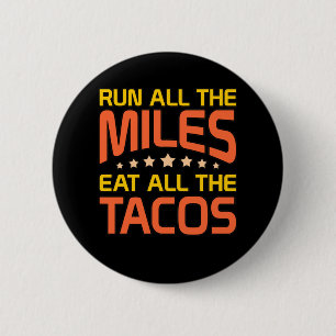 Badge Rond 5 Cm Mangez Tous Les Tacos Moitié Marathon Coureur Lov