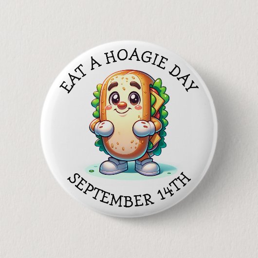 Badge Rond 5 Cm Mangez un jour de Hoagie, Fêtes de Nourriture Drôl (Devant)