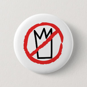 Badge Rond 5 Cm Manifestation Pas de rois, pas de couronnes