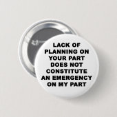 Badge Rond 5 Cm Manque de planification (Devant & derrière)