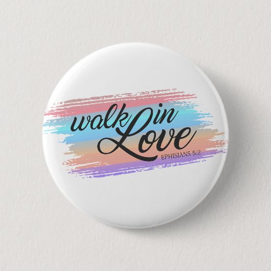 Badge Rond 5 Cm Marche dans l'amour Citation de la Bible Valentine (Devant)