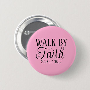 Badge Rond 5 Cm Marcher par la foi Christian Living Soft Pink Simp