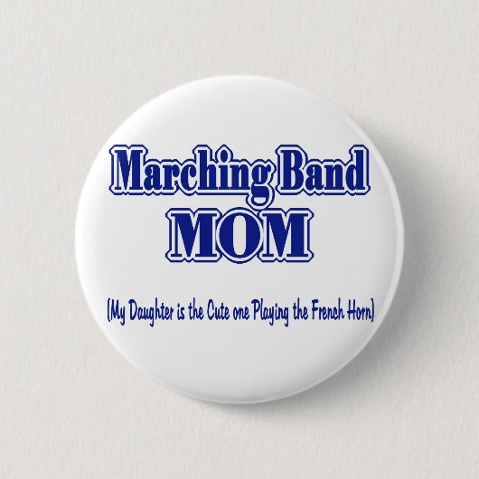Badge Rond 5 Cm Marching Band Mom/ French Horn (Devant)