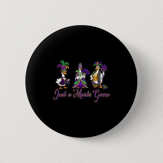 Badge Rond 5 Cm Mardi Gras Goose 2026 Gift Funny Tee Men,women  (Devant)