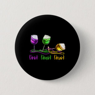 Badge Rond 5 Cm Mardi Gras Tenue Pour Femmes Hommes Vins Fête Boir