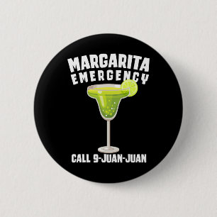 Badge Rond 5 Cm Margarita Appel d'urgence 9 Juan Juan Funny Cinco