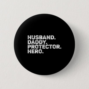 Badge Rond 5 Cm Mari Daddy Protecteur Héros Drôle Papa Père Vint