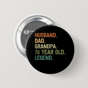 Badge Rond 5 Cm Mari papa grand-père 70 ans 70e anniversaire homme