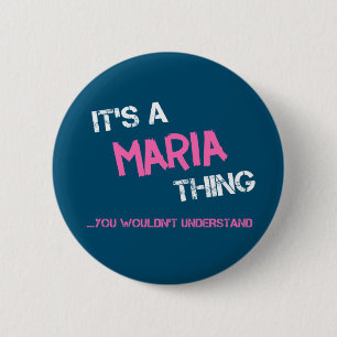 Badge Rond 5 Cm Maria chose que tu ne comprendrais pas nom
