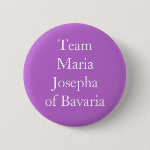 Badge Rond 5 Cm Maria Josepha de Bavière, Sainte impératrice romai