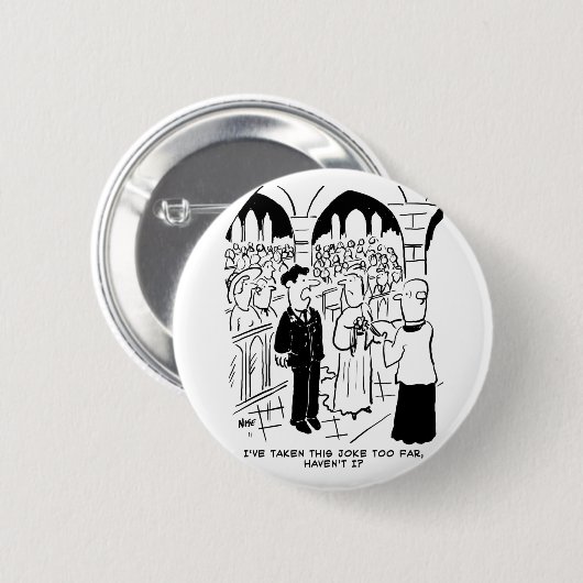 Badge Rond 5 Cm Mariage - Bridegroom Practical Joke Cartoon (Devant & derrière)