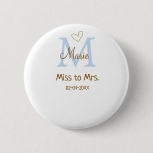 BADGE ROND 5 CM MARIAGE DE MME. ENTERREMENT DE VIE DE JEUNE FILLE