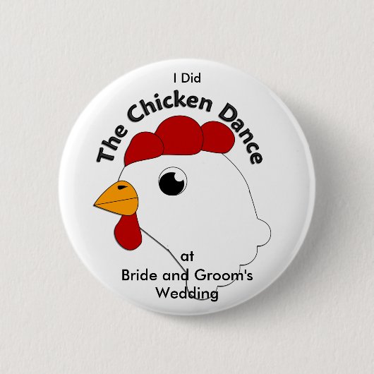 Badge Rond 5 Cm Mariage drôle fait sur commande de danse de poulet (Devant)