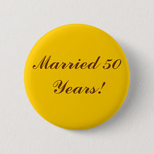 Badge Rond 5 Cm Marié 50 ans ! Bouton d'or