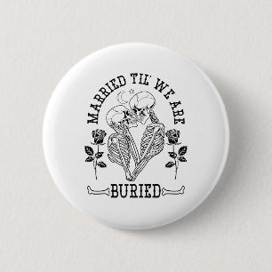 Badge Rond 5 Cm Marié Jusqu'à ce qu'on soit ensevelis mariée Groom