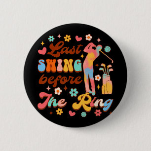Badge Rond 5 Cm Mariée À Être Golf Bachelorette Dernier Swing Avan