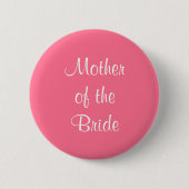Badge Rond 5 Cm Mariée Mère Rose Mariage 4Julia (Devant)