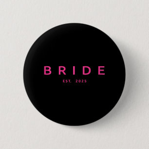 Badge Rond 5 Cm Mariée prévue 2025 Rose Enterrement de vie de jeun