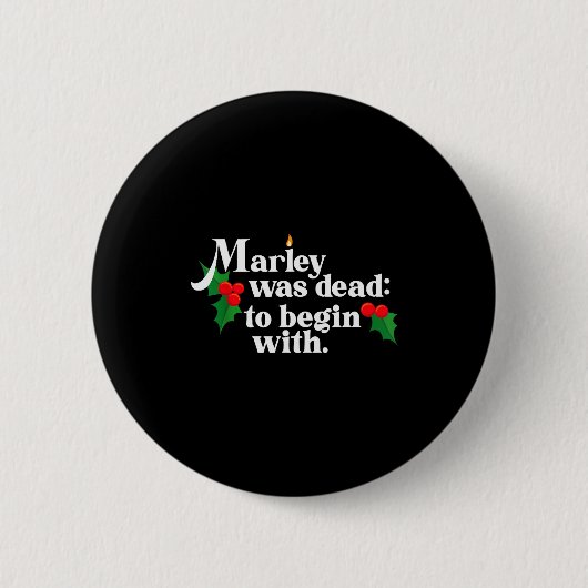 Badge Rond 5 Cm Marley Was Dead_ To Begin With Charles Ens Christm (Devant)