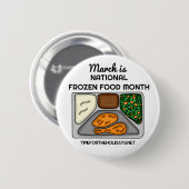 Badge Rond 5 Cm Mars est le Mois national des aliments congelés (Devant & derrière)
