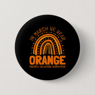 Badge Rond 5 Cm Mars Nous Portons Orange Sclérose en plaques Sensi