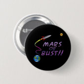 Badge Rond 5 Cm Mars ou buste ! ! Bouton (Devant & derrière)
