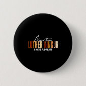 Badge Rond 5 Cm Martin Luther King Jr I Have A Dream  (Devant)