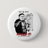 Badge Rond 5 Cm Martin Luther l'a cloué ! (Devant)