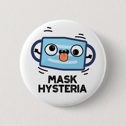 Badge Rond 5 Cm Masque Hysteria Funny Masque Pun (Devant)