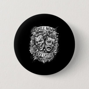 Badge Rond 5 Cm Masques de théâtre Rire maintenant pleurer plus ta