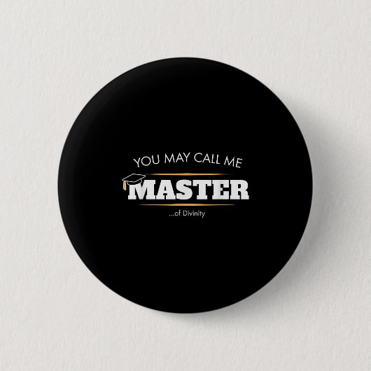 Badge Rond 5 Cm Master Of Divinity Shirt Funny Graduation Don 202 (Devant)
