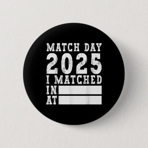 Badge Rond 5 Cm Match Day 2025 Médicale School Residency Medicine 