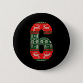 Badge Rond 5 Cm Matching 67 Christmas Ugly Sweater Meme Number 6 (Devant)
