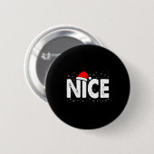 Badge Rond 5 Cm Matching Co. Naughty Or Nice Christmas - Uni-adult (Devant & derrière)