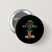 Badge Rond 5 Cm Matching Family Group I'm The Ice Hockey Elf Chris (Devant & derrière)