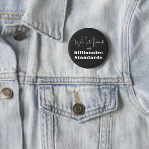 Badge Rond 5 Cm Matériel pour femme avec des normes milliardaires