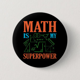 Badge Rond 5 Cm Math Est Superpower Enseignant Mathématiques Math