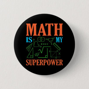 Badge Rond 5 Cm Math Est Superpower Enseignant Mathématiques Mathé